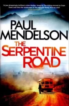 The Serpentine Road by Paul Mendelson Hardback
