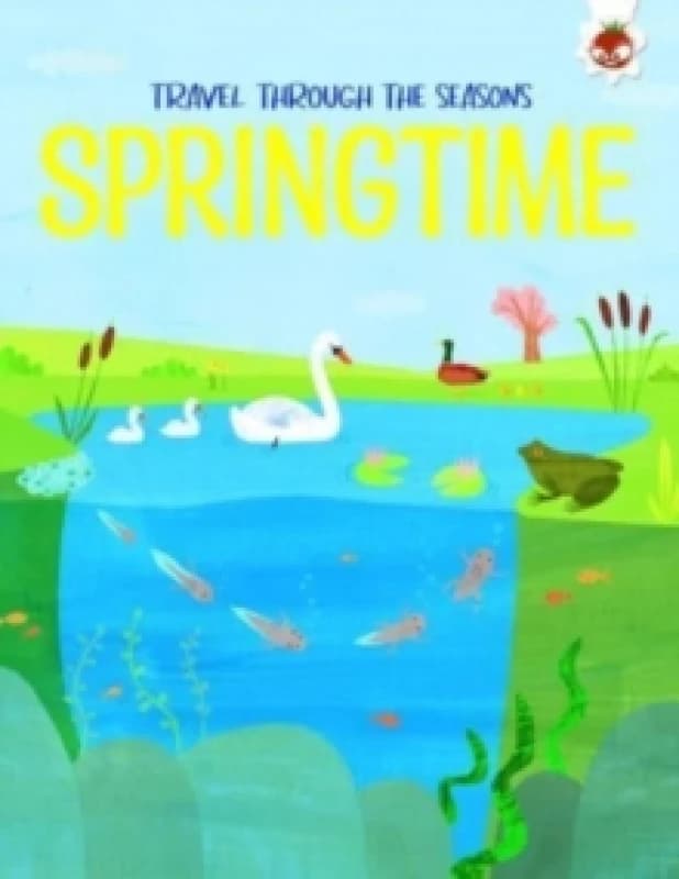 SPRINGTIME Travel Through The Seasons : STEM Paperback / softback