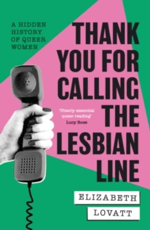 Thank You for Calling the Lesbian Line. Paperback. By Elizabeth Lovatt Books