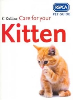 Care for Your Kitten by Royal Society for the Prevention of Cruelty to Animals Paperback