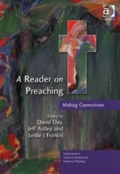 A Reader on Preaching by David Day Paperback