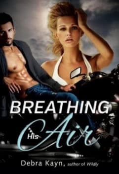 Breathing His Air by Debra Kayn Paperback