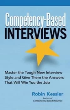 Competency-Based Interviews by Robin Kessler Paperback