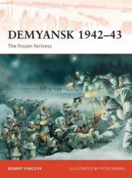 Demyansk 1942-43 by Robert Forczyk Paperback