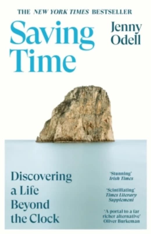 Saving Time : Discovering a Life Beyond the Clock Paperback / softback