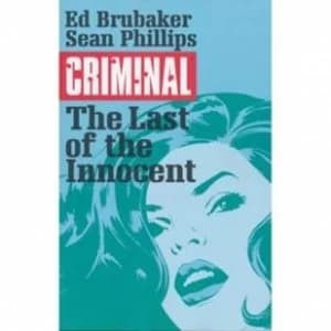 Criminal Volume 6 The Last of the Innocents