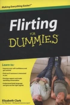 Flirting for dummies by Elizabeth Clark