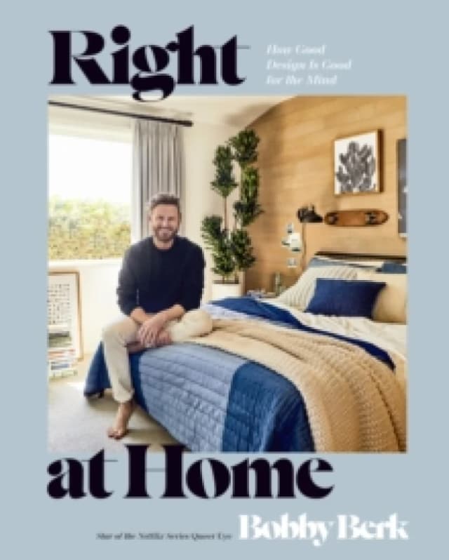 Right at Home. Hardback. By Bobby Berk, Jamie Park Books
