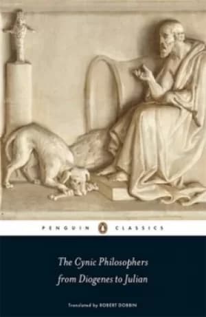 The Cynic philosophers by Robert F Dobbin