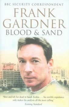 Blood and Sand by Frank Gardner Hardback