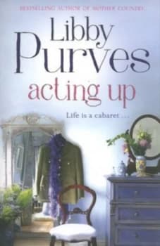 Acting up by Libby Purves Paperback