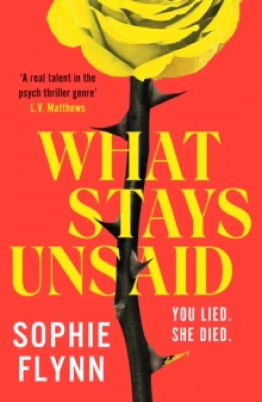 What Stays Unsaid : A gripping, twisty MUST-READ toxic friendship psych thriller Paperback / softback