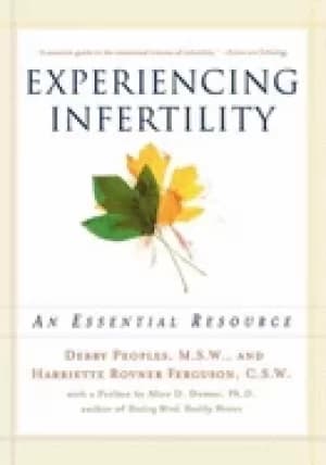 experiencing infertility an essential resource