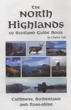 The North Highlands of Scotland guide book by Charles Tait