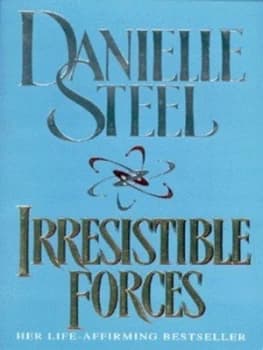 Irresistible Forces by Danielle Steel Paperback
