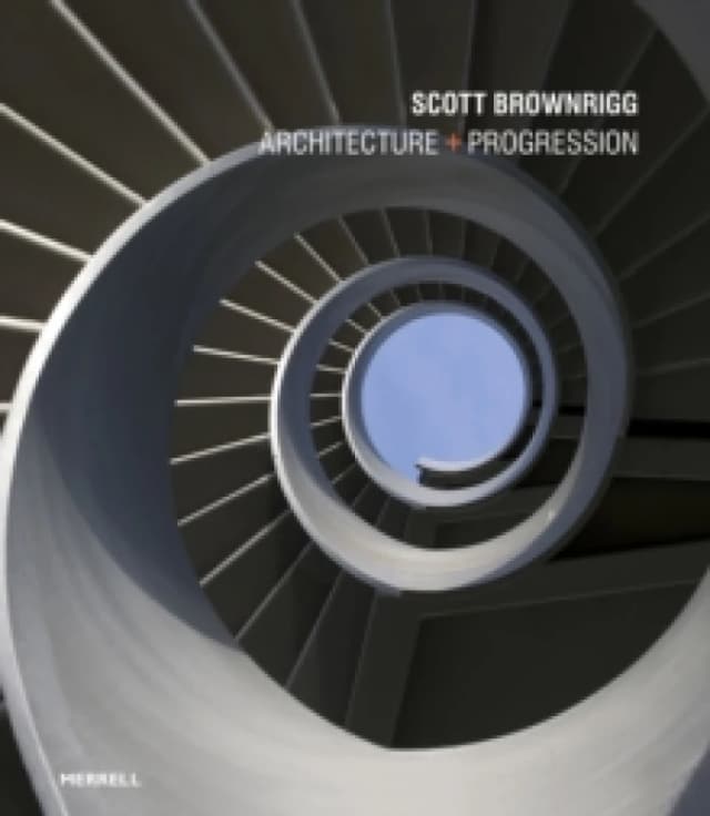 Scott Brownrigg: Architecture + Progression Hardback