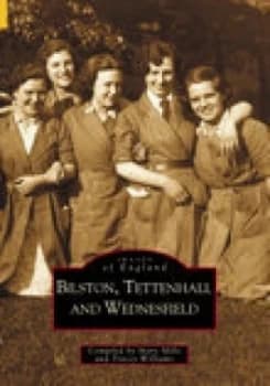 Bilston Tettenhall and Wednesfield by Mary Mills Paperback