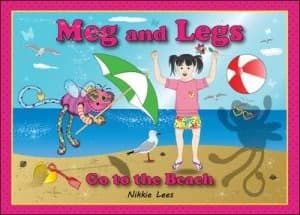 Meg and Legs Go to the Beach by Nikkie Lees Paperback
