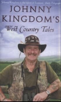 Johnny Kingdoms West Country Tales by Johnny Kingdom Hardback