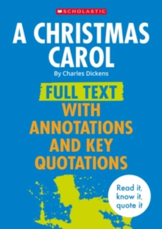A Christmas Carol: Full Text with Annotations and Key Quotations Paperback / softback