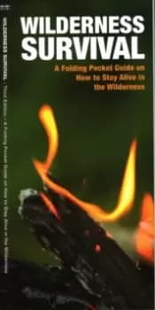 Wilderness Survival, 3rd Edition : A Folding Pocket Guide on How to Stay Alive in the Wilderness