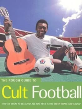The Rough Guide to Cult Football Book