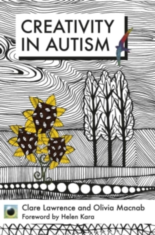 An Emerald Guide To Creativity in Autism : First Edition Paperback / softback
