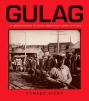 gulag life and death inside the soviet concentration camps