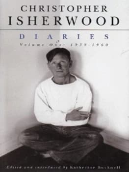 Christopher Isherwood Vol. 1 1939 1960 by Christopher Isherwood and Katherine Bucknell Hardback