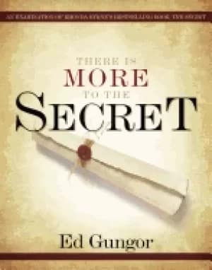 there is more to the secret an examination of rhonda byrnes bestselling boo