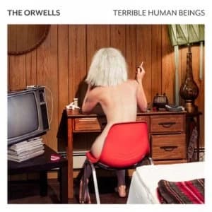 Terrible Human Beings by The Orwells CD Album