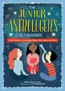 junior astrologers handbook a kids guide to astrological signs the zodiac a