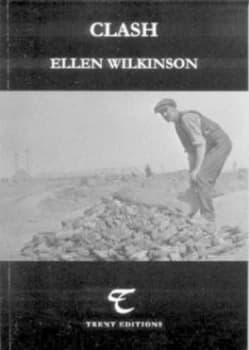 Clash by Ellen Wilkinson and Ian Haywood and Maroula Joannou Paperback