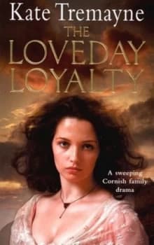 The Loveday Loyalty by Kate Tremayne Book