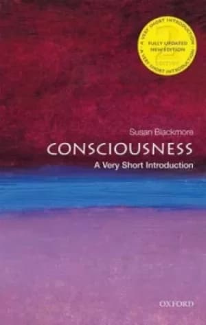 Consciousness by Susan J Blackmore