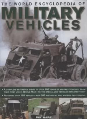 The world encyclopedia of military vehicles by Pat Ware