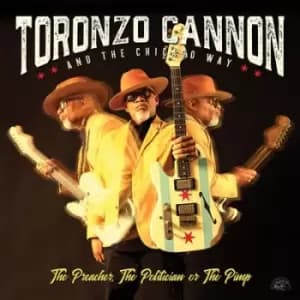 The Preacher the Politician Or the Pimp by Toronzo Cannon CD Album
