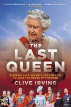The last queen by Clive Irving