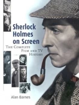 Sherlock Holmes on Screen by Alan Barnes Paperback