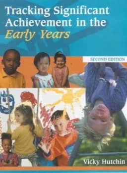 Tracking Significant Achievement in the Early Years by Vicky Hutchin Paperback