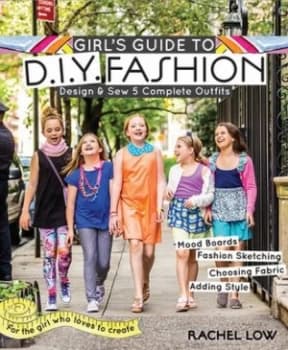 Girls Guide to Diy Fashion by Rachel Low Paperback