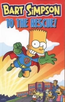Bart Simpson to the Rescue by Matt Groening Paperback