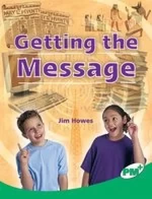 PM Emerald: Getting the Message (PM Plus Non-fiction) Levels 25, 26