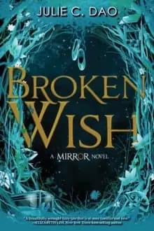 The Mirror: Broken Wish