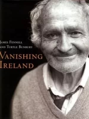 Vanishing Ireland by James Fennell