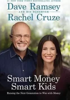 Smart Money Smart Kids by Dave Ramsey