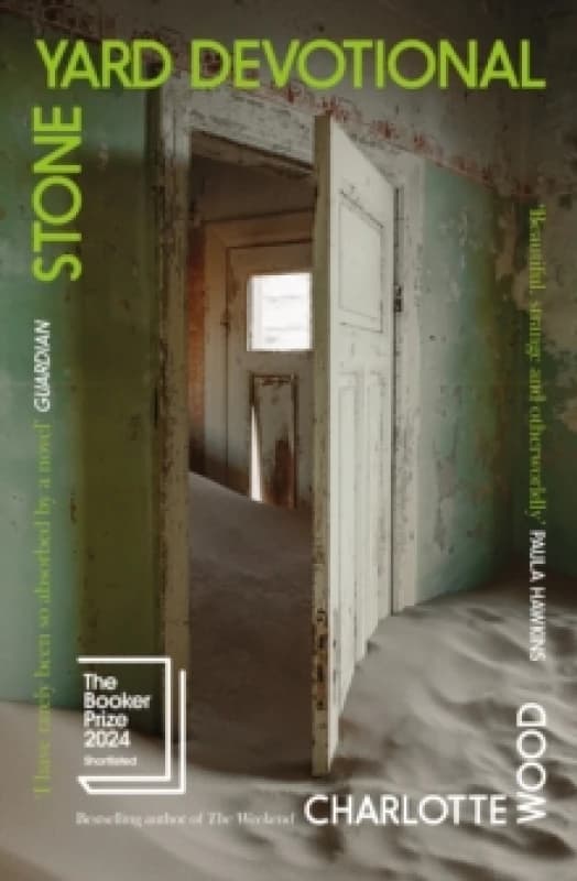 Stone Yard Devotional : Shortlisted for the Booker Prize 2024 and One of the 10 Best Books of 2025 for the New York Times and Washington Post Hardback