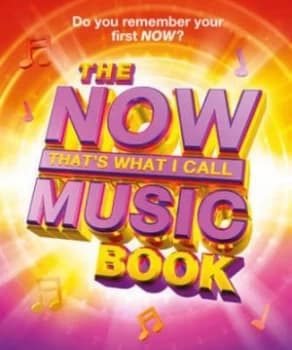 The Now Thats What I Call Music Book by Pete Selby Hardback