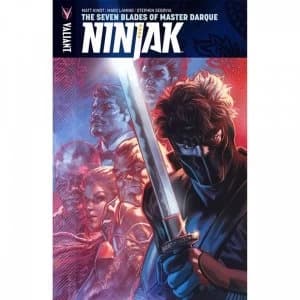 Ninjak Volume 6: The Seven Blades Of Master Darque