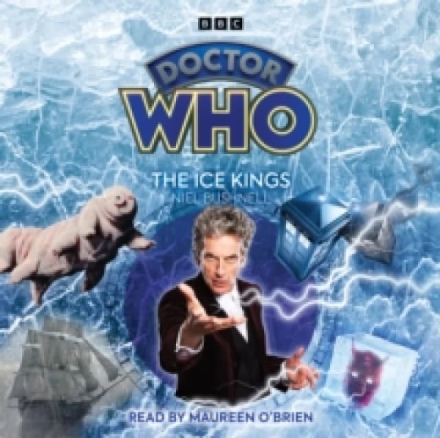 Doctor Who: The Ice Kings : 12th Doctor Audio Original CD-Audio